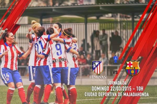 FutFem | PREVIA: ATLÉTICO DE MADRID – FC BARCELONA