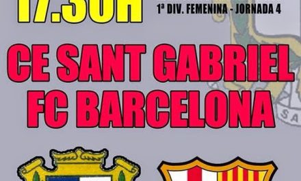 PREVIA: SANT GABRIEL – FC BARCELONA